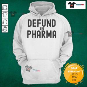 Good Defund Big Pharma hoodie promoting the message to make Big Pharma small again, featuring bold graphics and vibrant colors.