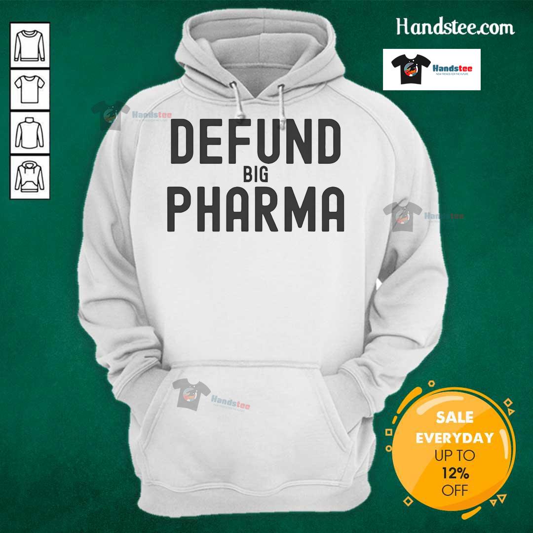 Good Defund Big Pharma hoodie promoting the message to make Big Pharma small again, featuring bold graphics and vibrant colors.