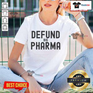 Good Defund Big Pharma Make Big Pharma Small Again Ladies Tee in vibrant colors, promoting affordable healthcare awareness.