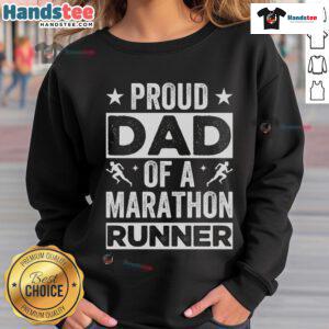 Alt Text: Good Proud Dad of a Marathon Runner Sweatshirt, showcasing a proud father supporting his marathon-running child.