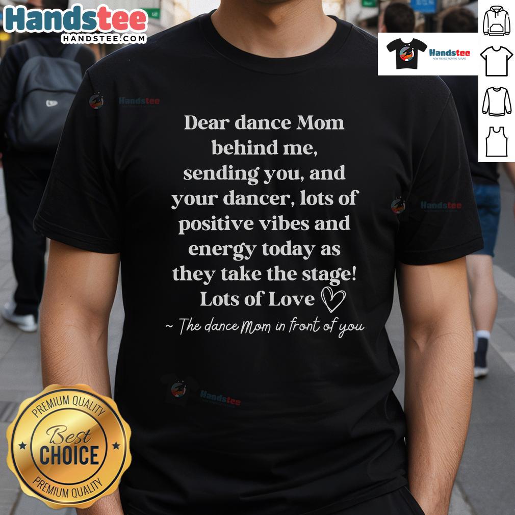 Good Retro Dear Dance Mom Behind Me Sending You T-Shirt featuring a vintage design for proud dance moms.
