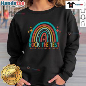 Alt Text: Colorful 'Good Rock The Test' rainbow sweatshirt worn by a teacher and student on testing day, symbolizing luck and positivity.