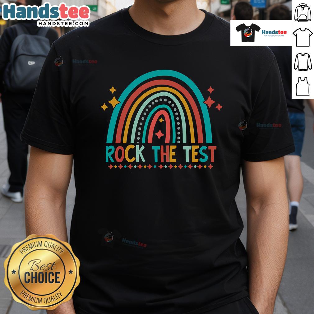 Good Rock The Test Rainbow Teacher Student Testing Day Lucky T-Shirt featuring colorful design for motivating students.