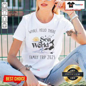 Good Whale Hello There Sea World family trip 2025 ladies tee in vibrant colors, showcasing ocean life and fun adventures.