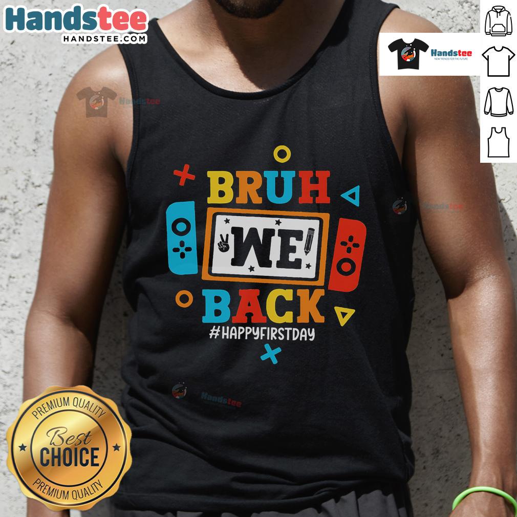Happy Bruh We Back to School tank top featuring a fun video game design, perfect for first day outfits.