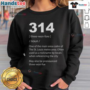 Nice 314 St Louis Definition Sweatshirt featuring a stylish design, perfect for showing city pride in comfort.