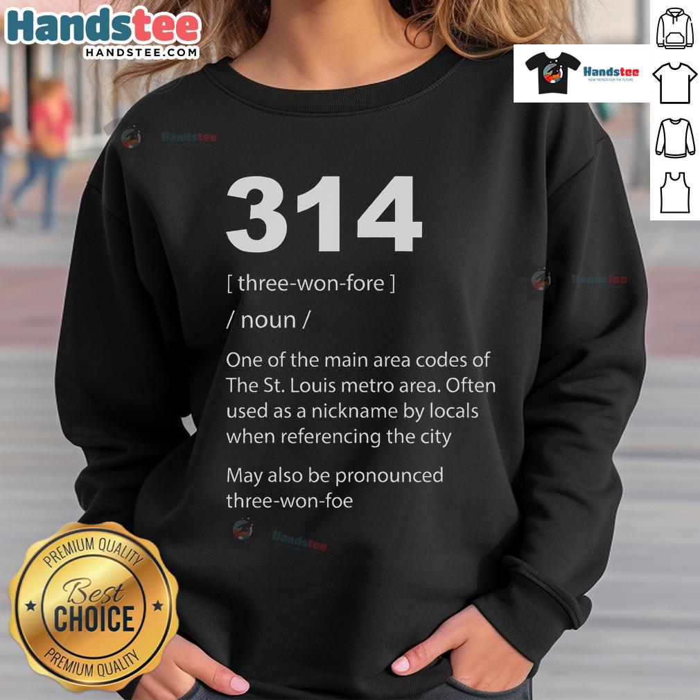 Nice 314 St Louis Definition Sweatshirt featuring a stylish design, perfect for showing city pride in comfort.