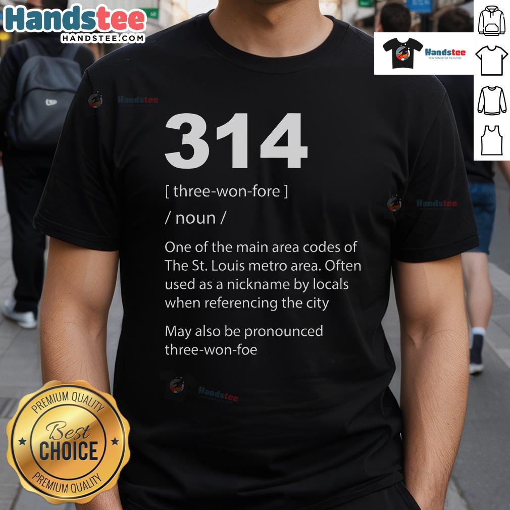 Nice 314 St Louis Definition T-Shirt featuring a stylish design celebrating St. Louis culture and pride.