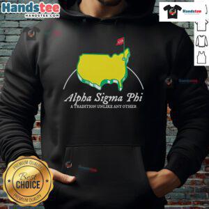 Nice Alpha Sigma Phi A Tradition Unlike Any Other Hoodie in navy blue, featuring bold fraternity graphics and a comfortable fit.