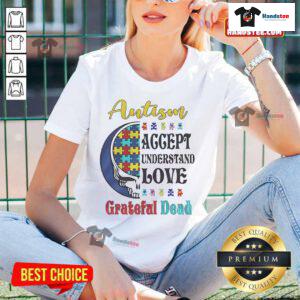 Grateful Dead ladies tee featuring 'Nice Autism Accept Understand Love' design, promoting autism awareness and acceptance.