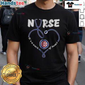 Chicago Cubs Nurse 'It's A Work Of Heart' T-Shirt, featuring a stylish design for baseball fans and healthcare workers.