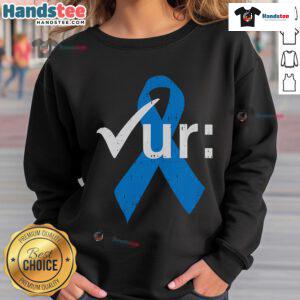 Colonoscopy sweatshirt featuring a blue ribbon for colorectal cancer awareness, promoting health and prevention.