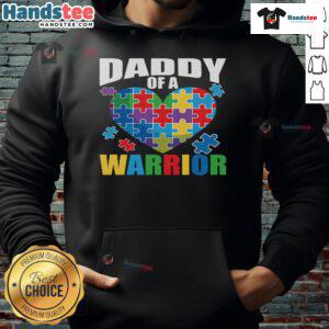 Nice Daddy of a Warrior Autism Puzzle Heart Hoodie promoting Autism Awareness with a colorful puzzle piece design.