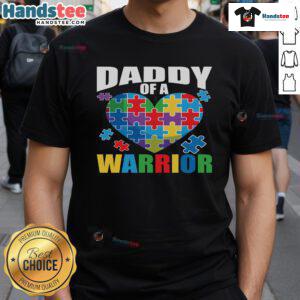 Alt Text: Nice Daddy Of A Warrior Autism Puzzle Heart T-Shirt for Autism Awareness, showcasing love and support for autism.