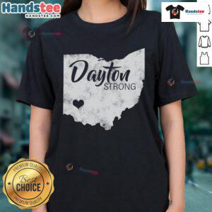 Nice Dayton Strong Ladies Tee featuring a bold design, perfect for showing support and style in any casual setting.