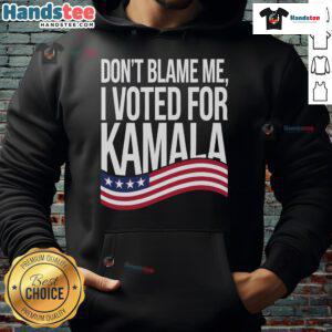 Kamala Harris hoodie with 'Don't Blame Me, I Voted For Kamala 2024' slogan, perfect for supporters in the USA.