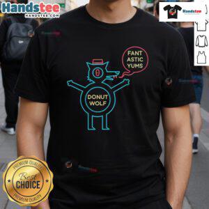 Nice Donut Wolf Fantastic Yums T-Shirt featuring a colorful donut graphic and playful typography for fun casual wear.