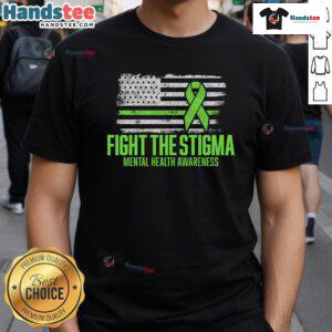 Nice Fight The Stigma American Flag T-Shirt promoting mental health awareness and support for mental well-being.