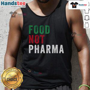 Model wearing a 'Nice Food Not Pharma' tank top promoting natural organic nutrition and nutraceuticals.
