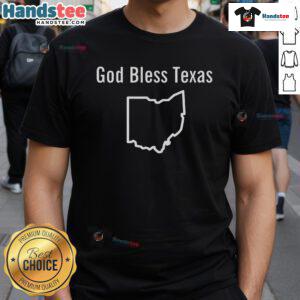 Nice God Bless Texas Ohio T-Shirt featuring a stylish design perfect for Texas and Ohio pride enthusiasts.
