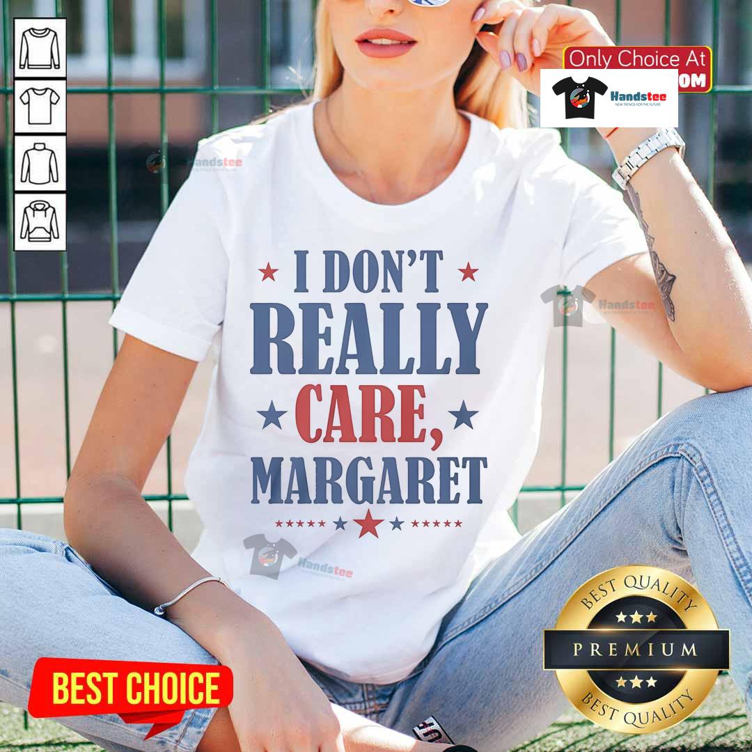 Nice I Dont Really Care Margaret Star Ladies Tee featuring a stylish design perfect for casual wear and expressing individuality.