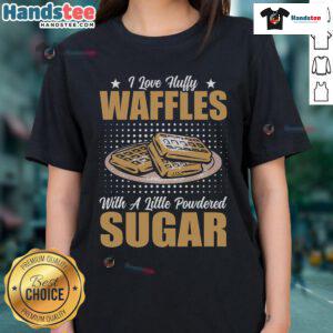 Fluffy waffles with powdered sugar, featured on a stylish ladies tee, perfect for breakfast lovers and waffle enthusiasts.