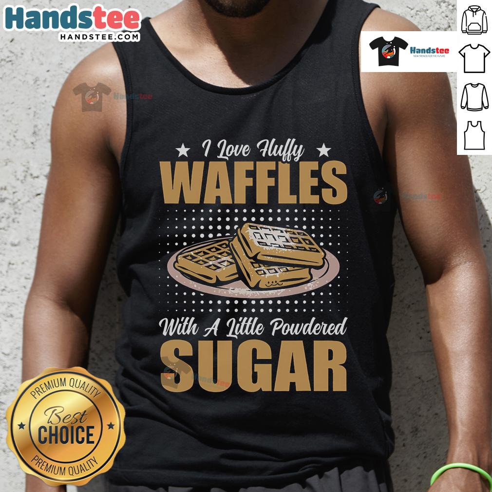Cute tank top featuring 'I Love Fluffy Waffles' design with powdered sugar, perfect for waffle lovers.
