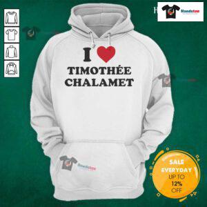 Stylish Nice I Love Timothe Chalamet hoodie displayed on a hanger, perfect for fans of the actor and trendy fashion.