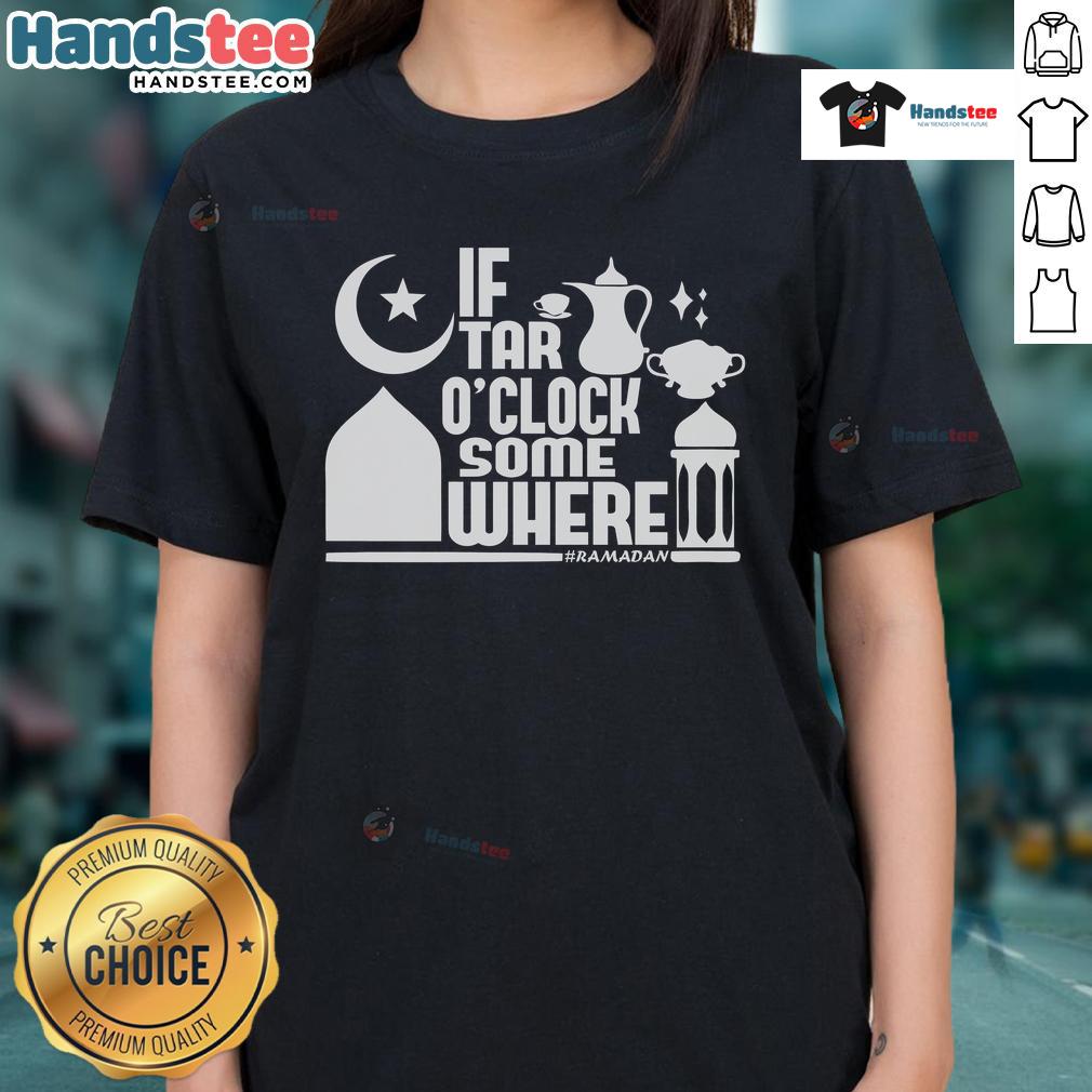 Nice If Tar O' Clock Somewhere Ramadan Ladies Tee featuring a stylish design perfect for celebrating Ramadan.
