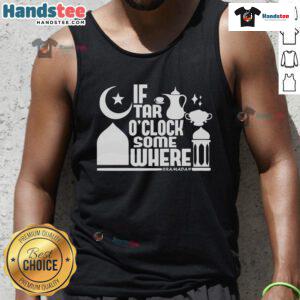 Nice If Tar O'Clock Somewhere Ramadan Tank Top featuring festive design for stylish celebration during Ramadan.
