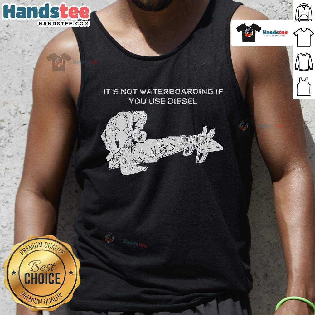 Alt Text: Diesel tank top featuring humorous text 'Nice, It's Not Waterboarding' for a fun and edgy fashion statement.