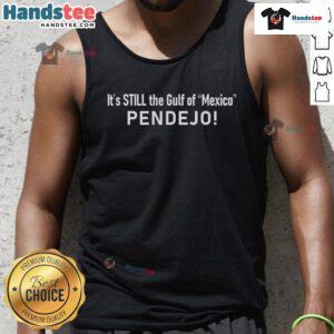 Stylish 'It's Still The Gulf Of Mexico Pendejo' tank top, perfect for beach outings or casual summer wear.