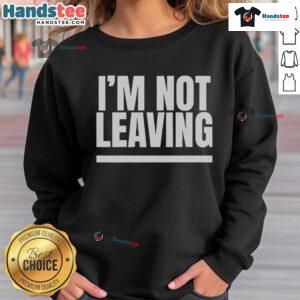 Nice Like Myles Garrett I'm Not Leaving sweatshirt in bold lettering, perfect for fans of the NFL and Cleveland Browns.