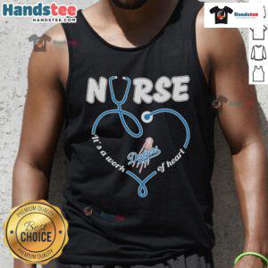Stylish tank top featuring 'It's A Work Of Heart' design for Los Angeles Dodgers fans, perfect for nurses and baseball lovers.