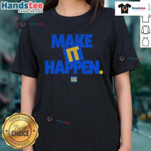 Nice Make It Happen KNC Ladies Tee in vibrant colors, perfect for casual wear and showcasing your positive attitude.