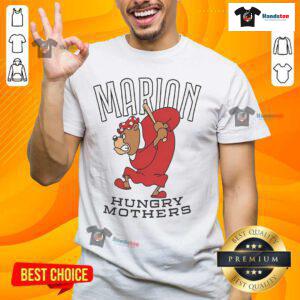 Nice Marion Hungry Mothers 2025 T-Shirt featuring vibrant design and comfortable fit for casual wear.