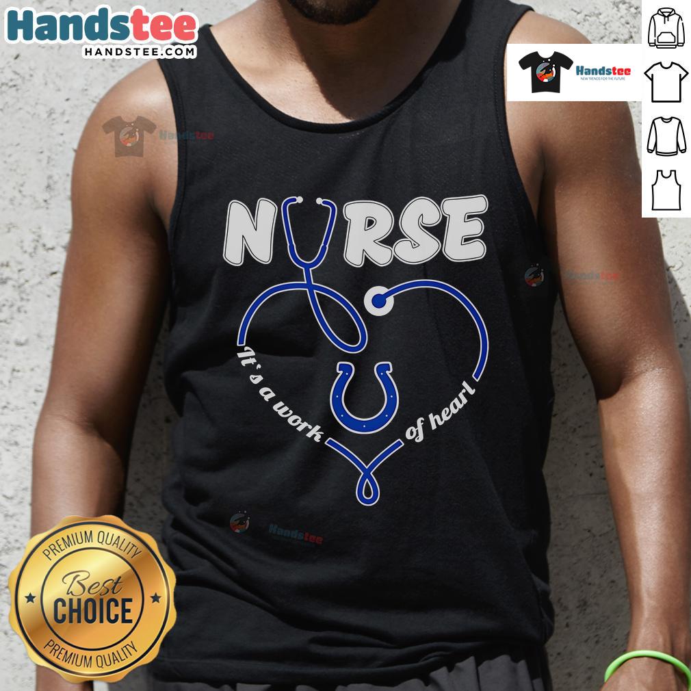 Nice Nurse It's a Work of Heart Indianapolis Colts tank top featuring a heart design and team colors, perfect for fans.