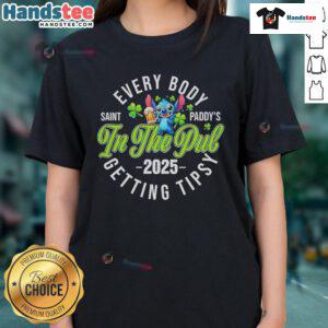 Nice Stitch Everybody Saint Paddy's 2025 Ladies Tee, perfect for getting tipsy in style during St. Patrick's Day celebrations.