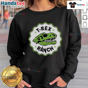 Cozy Nice T-Rex Ranch sweatshirt featuring a playful dinosaur graphic, perfect for casual wear and dinosaur lovers.