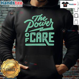 Nice-The-Power-Of-Care-Hoodie featuring a cozy design and uplifting message, perfect for everyday wear.