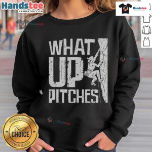 Rock climbing sweatshirt featuring 'Nice What Up Pitches' design, perfect for climbers and outdoor enthusiasts.