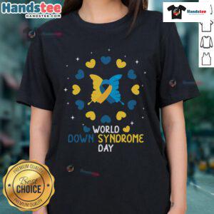 Stylish ladies tee for Down Syndrome Day awareness featuring colorful graphics and supportive messages.