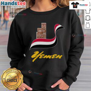 Alt Text: Stylish Nice Ye Yei sweatshirt featuring the vibrant flag of Yemen, perfect for casual wear and cultural expression.