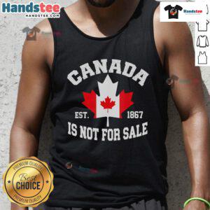 Alt Text: Official Canada Is Not For Sale Est 1867 Proud Canadian Tank Top showcasing patriotism and national pride.