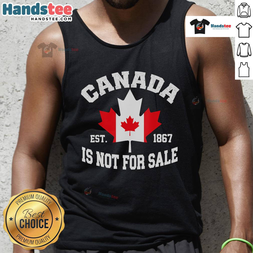 Alt Text: Official Canada Is Not For Sale Est 1867 Proud Canadian Tank Top showcasing patriotism and national pride.