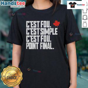 Official Cest Fou Cest Simple Cest Fou Point Final Ladies Tee featuring a stylish design and comfortable fit.