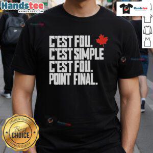 Official C'Est Fou C'Est Simple C'Est Fou Point Final T-Shirt displayed on a hanger, showcasing its unique design and vibrant colors.