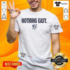Alt Text: Official Creighton Bluejays Nothing Easy T-Shirt featuring bold team graphics and a comfortable fit for fans.