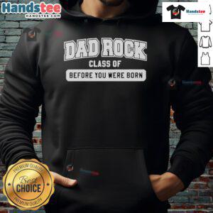 Alternative view of Official Dad Rock Class Of Before You Were Born T-Shirt