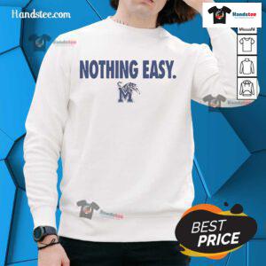 Alt Text: Official Memphis Tigers Nothing Easy Sweatshirt featuring vibrant team colors and a bold logo for fans.